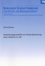 Anwachsungsmodelle zur Umstrukturierung einer GmbH & Co. KG - David Salmen