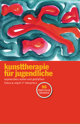 Kunsttherapie f&uuml;r Jugendliche - Klaus W Vopel