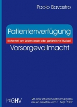 Patientenverf&uuml;gung - Vorsorgevollmacht - Paolo Bavastro