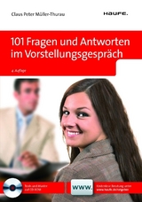 101 Fragen und Antworten im Vorstellungsgespr&auml;ch (Haufe Erste Hilfe Ratgeber, Band 4260) -  Claus Peter M&uuml;ller-Thurau