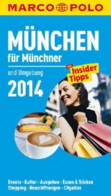 MARCO POLO Cityguide M&uuml;nchen f&uuml;r M&uuml;nchner 2014