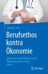 Berufsethos kontra &Ouml;konomie - Johannes J&ouml;rg