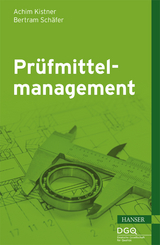 Pr&uuml;fmittelmanagement - Achim Kistner, Bertram Sch&auml;fer