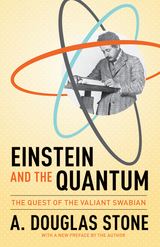 Einstein and the Quantum - A. Douglas Stone