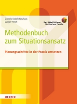 Methodenbuch zum Situationsansatz -  Daniela Kobelt Neuhaus,  Ludger Pesch