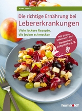 Die richtige Ern&auml;hrung bei Lebererkrankungen - Anne Iburg