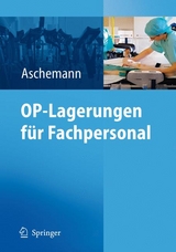 OP-Lagerungen f&uuml;r Fachpersonal - 