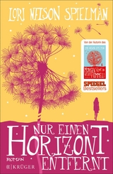 Nur einen Horizont entfernt - Lori Nelson Spielman