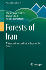 Forests of Iran - Khosro Sagheb Talebi, Toktam Sajedi, Mehdi Pourhashemi