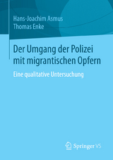Der Umgang der Polizei mit migrantischen Opfern - Hans-Joachim Asmus, Thomas Enke