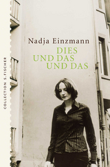 Dies und das und das - Nadja Einzmann