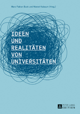 Ideen und Realitaeten von Universitaeten - 