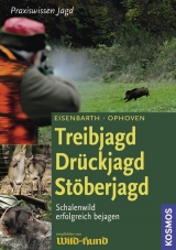 Treibjagd, Dr&uuml;ckjagd, St&ouml;berjagd - Eberhard Eisenbarth, Ekkehard Ophoven