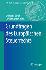 Grundfragen des Europ&auml;ischen Steuerrechts - 