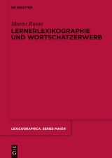 Lernerlexikographie und Wortschatzerwerb -  Maren Runte