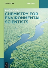 Chemistry for Environmental Scientists -  Detlev M&ouml;ller