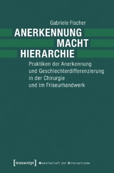 Anerkennung – Macht – Hierarchie - Gabriele Fischer