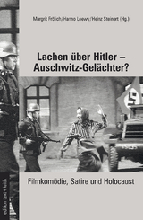Lachen &uuml;ber Hitler - Auschwitz-Gel&auml;chter? - 