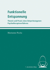 Funktionelle Entspannung - Marianne Fuchs
