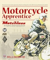 Motorcycle Apprentice - W Cakebread  A. &lsquo;Bill&rsquo;, W. A. &lsquo;Bill&rsquo; Cakebread