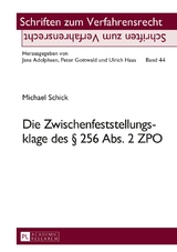 Die Zwischenfeststellungsklage des &sect; 256 Abs. 2 ZPO - Michael Schick