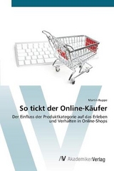 So tickt der Online-Käufer - Ruppe, Martin