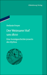 Der Weimarer Hof um 1800 - Stefanie Freyer