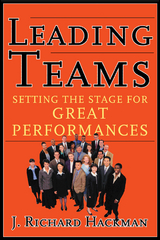 Leading Teams - J. Richard Hackman