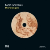 Kunst zum H&ouml;ren: Michelangelo