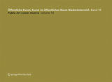Öffentliche Kunst, Kunst im öffentlichen Raum Niederösterreich, Band 10: / Public Art Lower Austria, Volume 10 - Blaas-Pratscher, Katharina