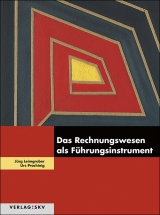 Das Rechnungswesen als Führungsinstrument - Leimgruber, Jürg; Prochinig, Urs