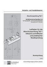 PAL-Leitfaden Abschlusspr&uuml;fung Teil 1 Verfahrensmechaniker/-in f&uuml;r Kunststoff- und Kautschuktechnik (1940)