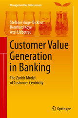 Customer Value Generation in Banking - Stefanie Auge-Dickhut, Bernhard Koye, Axel Liebetrau