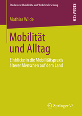 Mobilit&auml;t und Alltag - Mathias Wilde