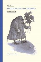 Ein Klecks ging mal spazieren - Max Kruse