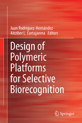 Design of Polymeric Platforms for Selective Biorecognition - 
