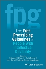 The Frith Prescribing Guidelines for People with Intellectual Disability - Sabyasachi Bhaumik, Satheesh Kumar Gangadharan, David Branford, Mary Barrett