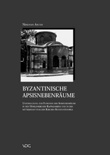 Byzantinische Apsisnebenr&auml;ume - Neslihan Asutay