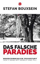 Das falsche Paradies - Stefan Bouxsein