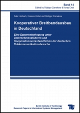 Kooperativer Breitbandausbau in Deutschland - Felix Limbach, Hannes K&uuml;bel, R&uuml;diger Zarnekow