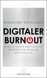 Digitaler Burnout -  Alexander Markowetz