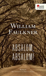 Absalom, Absalom! - William Faulkner