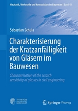 Charakterisierung der Kratzanf&auml;lligkeit von Gl&auml;sern im Bauwesen - Sebastian Schula