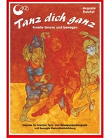 Tanz dich ganz - Auguste Reichel