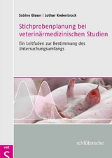 Stichprobenplanung bei veterinärmedizinischen Studien -  Sabine Glaser