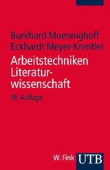 Arbeitstechniken Literaturwissenschaft - Burkhard Moennighoff, Eckhardt Meyer-Krentler