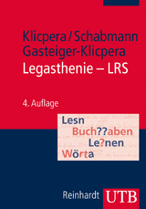 Legasthenie - LRS - Christian Klicpera, Alfred Schabmann, Barbara Gasteiger-Klicpera