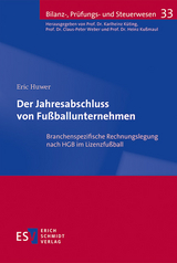 Der Jahresabschluss von Fußballunternehmen - Eric Huwer