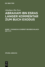 Abraham ibn Esras langer Kommentar zum Buch Exodus - Abraham Ibn Esra