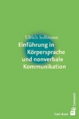 Einf&uuml;hrung in K&ouml;rpersprache und nonverbale Kommunikation - Ulrich Sollmann